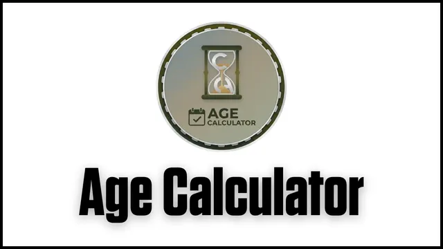 Age Calculator