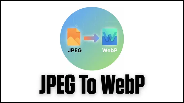 JPEG to WebP