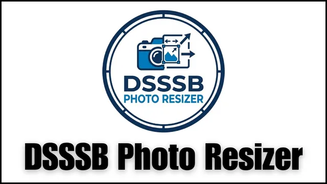 dsssb photo resizer